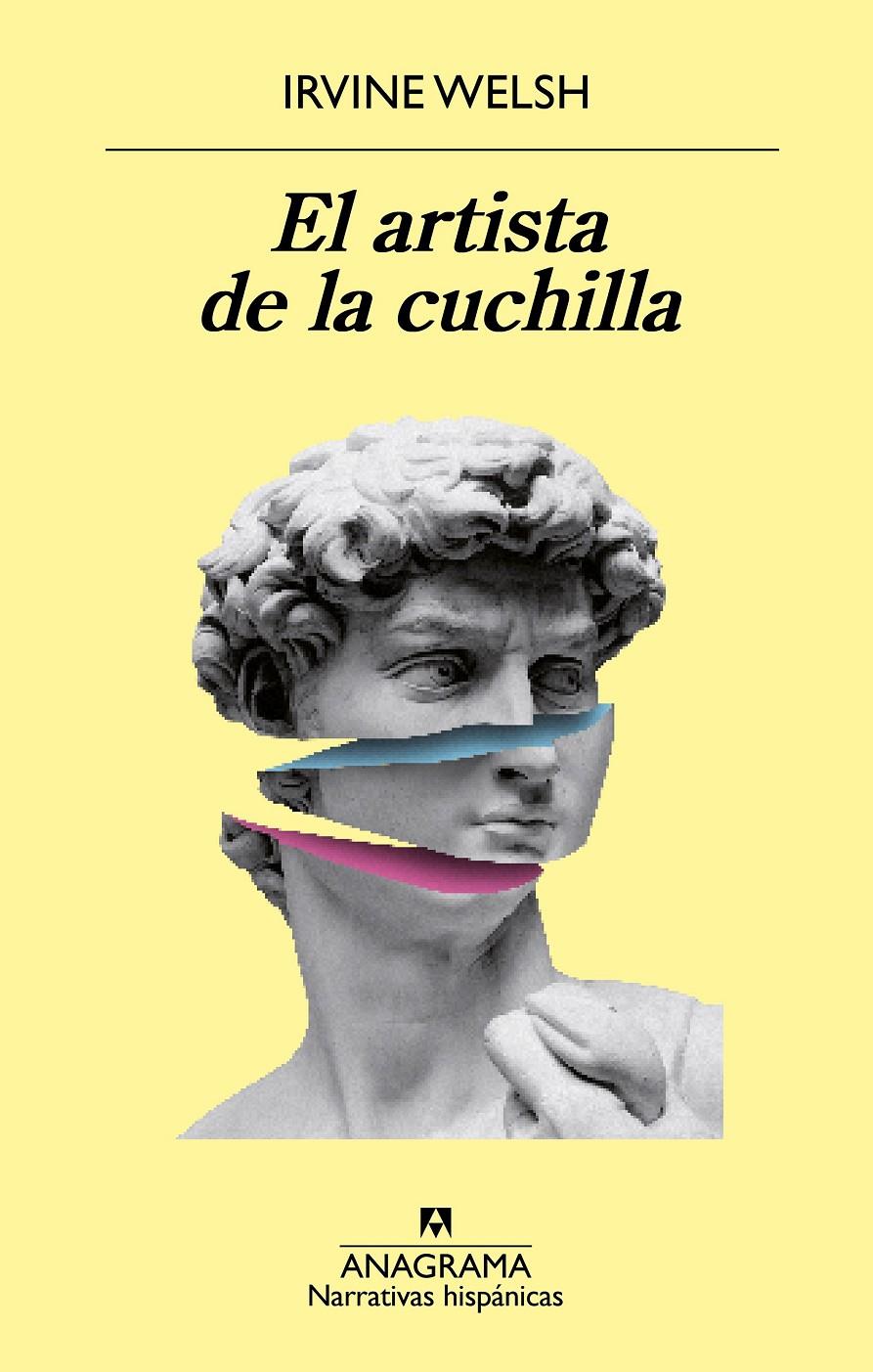 El artista de la cuchilla | 9788433980939 | Welsh, Irvine | Llibreria Sendak