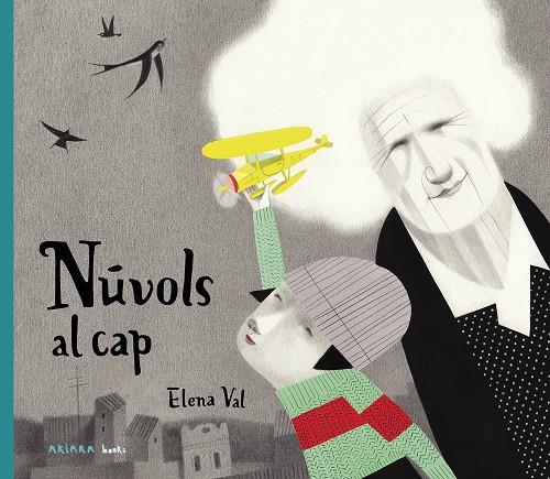 Núvols al cap | 9788417440572 | Val, Elena | Llibreria Sendak