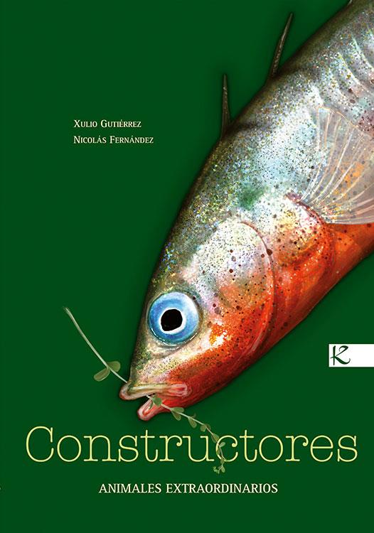 Constructores. Animales extraordinarios | 9788496957787 | Gutiérrez, Xulio | Llibreria Sendak