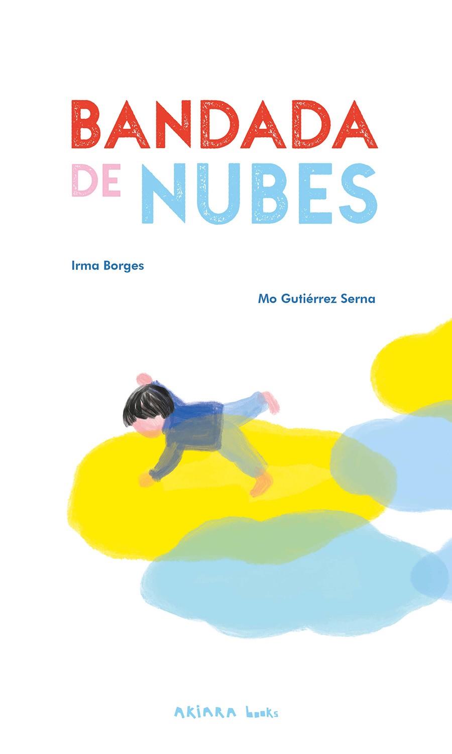 Bandada de nubes | 9788418972669 | Borges, Irma | Librería Sendak