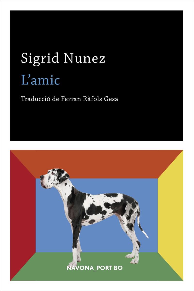 L'amic | 9788417181949 | Nunez, Sigrid | Librería Sendak