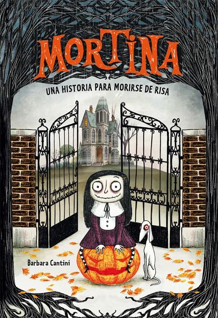 Mortina 1. Una historia para morirse de risa | 9788424662882 | Cantini, Barbara | Librería Sendak