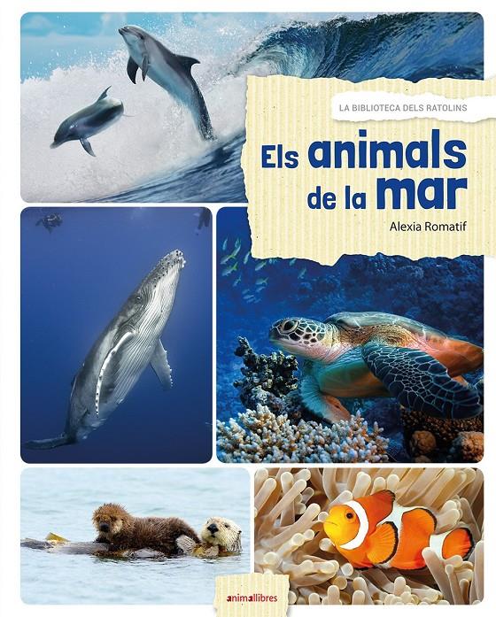 Els animals de la mar | 9788416844531 | Romatif, Alexia | Llibreria Sendak