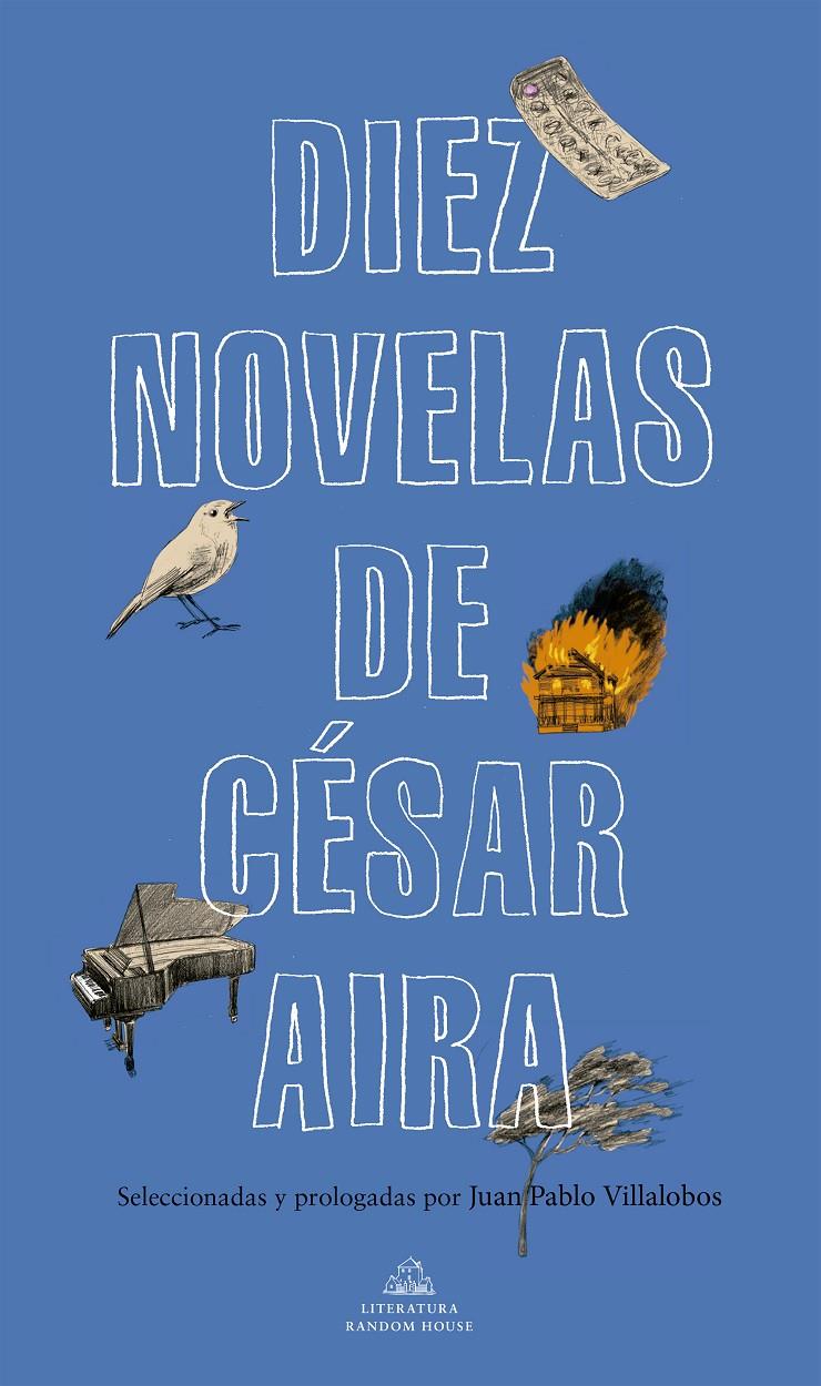 Diez novelas de César Aira | 9788439735373 | Aira, César | Librería Sendak