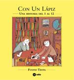 Con un lápiz - Una historia del 1 al 12 | 9789569569364 | Testa, Fulvio | Llibreria Sendak