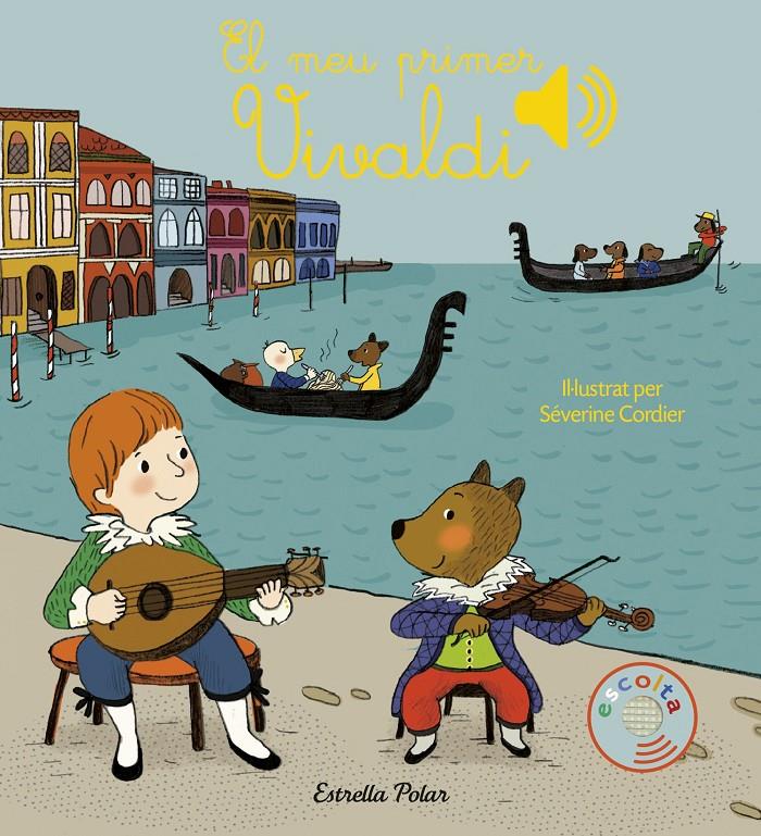 El meu primer Vivaldi | 9788491370277 | Cordier, Severine | Llibreria Sendak