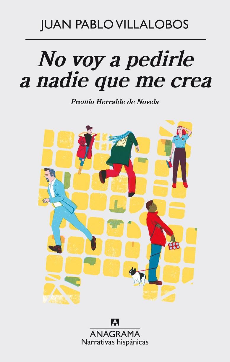 No voy a pedirle a nadie que me crea | 9788433998224 | Villalobos, Juan Pablo | Llibreria Sendak