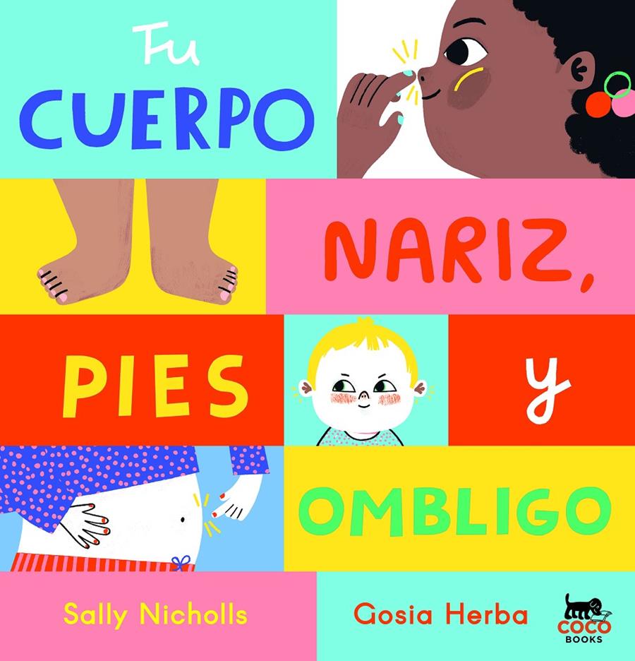 Tu cuerpo: Nariz, pies y ombligo | 9788412557053 | Nicholls, Sally | Llibreria Sendak