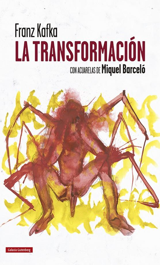 La transformación | 9788418218644 | Kafka, Franz/Barceló, Miquel | Llibreria Sendak