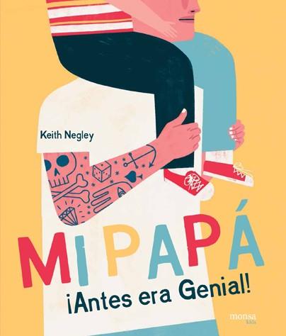 MI PAPÁ ¡Antes era Genial! | 9788416500710 | Llibreria Sendak