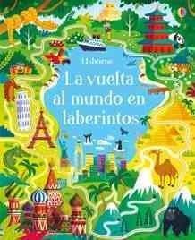 La vuelta al mundo en laberintos | 9781474949712 | Smith Sam | Llibreria Sendak