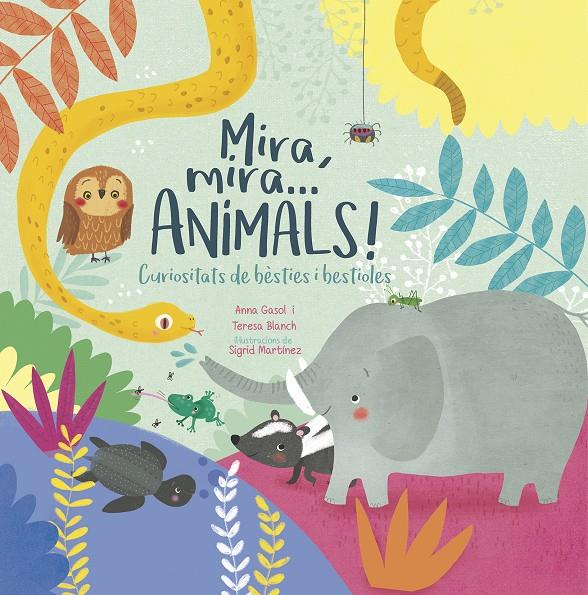 Mira, mira... Animals! | 978-84-9883-938-8 | Gasol Trullols, Anna/Blanch Gasol, Teresa | Llibreria Sendak