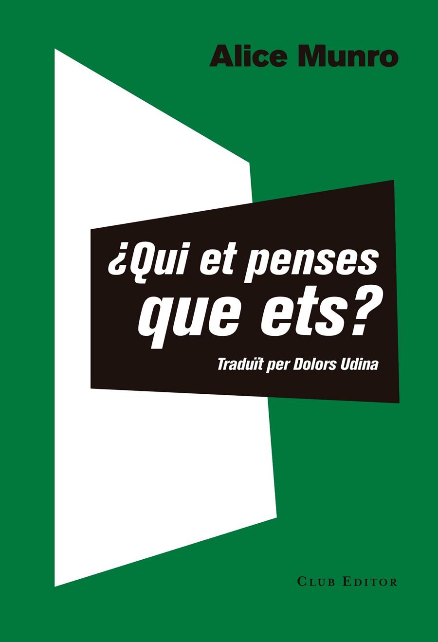 ¿Qui et penses que ets? | 9788473292351 | Munro, Alice | Librería Sendak