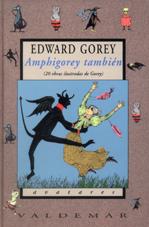 Amphigorey también | 9788477024217 | Gorey, Edward | Llibreria Sendak