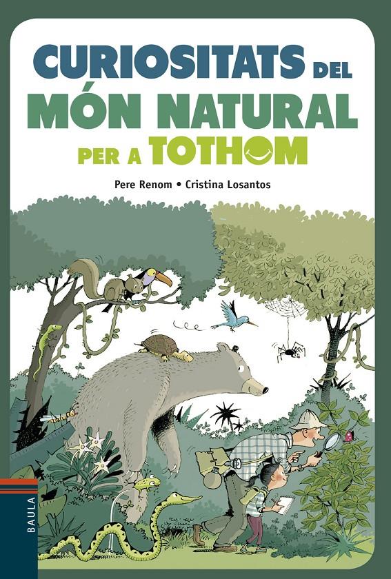 Curiositats del món natural per a tothom | 9788447935291 | Renom i Vilaró, Pere | Llibreria Sendak