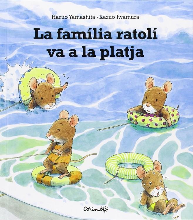 La família ratolí va a la platja | 9788484704171 | Yamashita - Iwamura | Llibreria Sendak