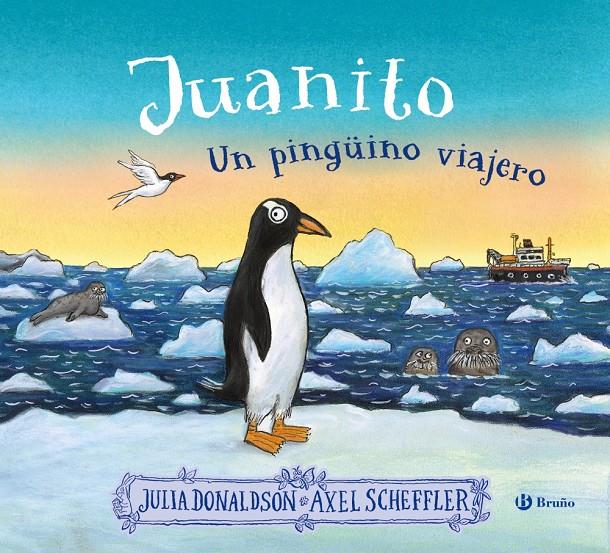 Juanito, un pingüino viajero | 9788469641538 | Donaldson, Julia | Librería Sendak