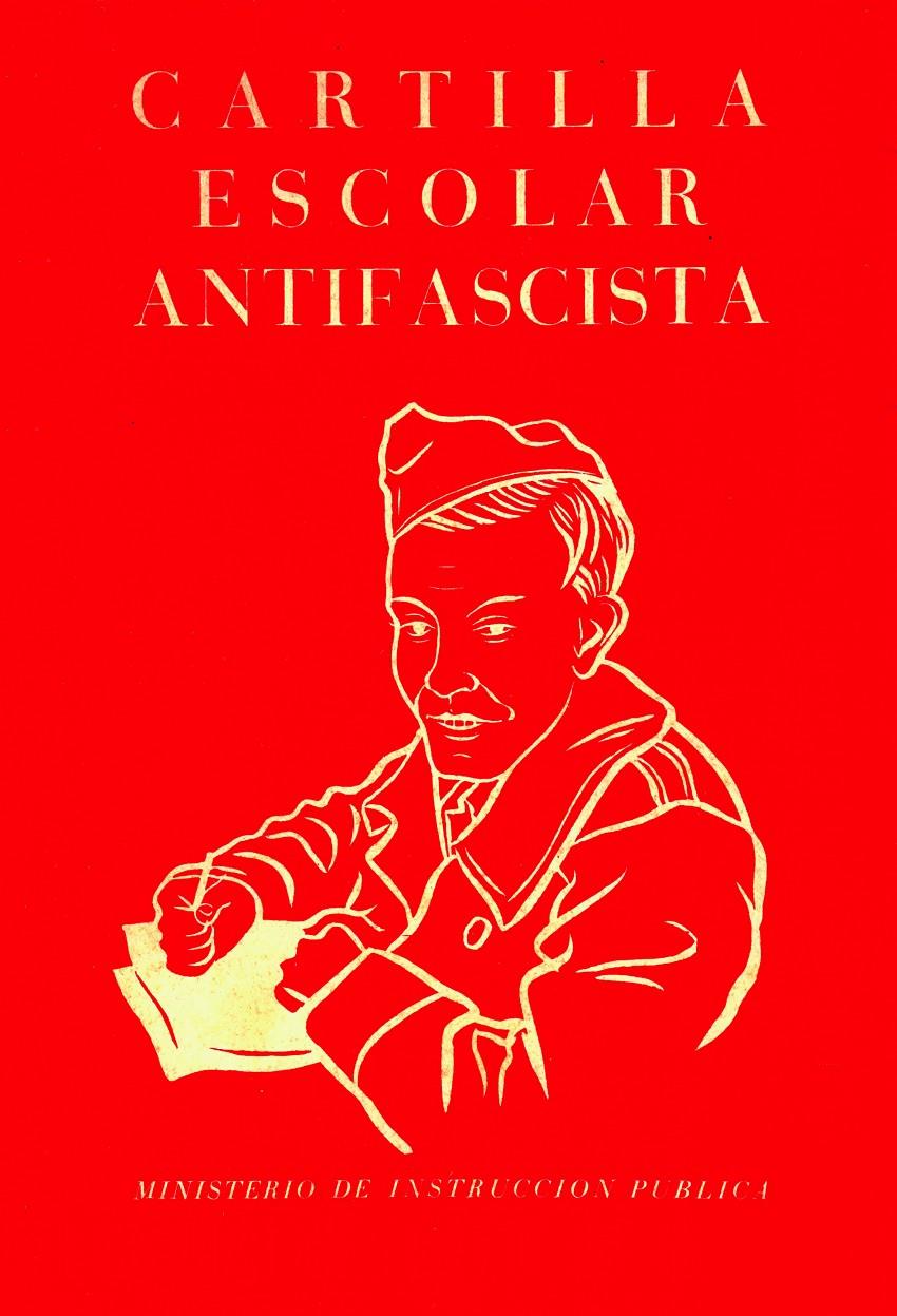 Cartilla escolar antifascista | 9788412270556 | Ministerio de Instrucción Pública (1937) | Llibreria Sendak