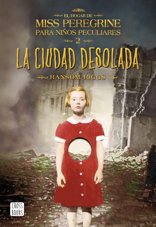 La ciudad desolada | 9788408149309 | Riggs, Ransom | Llibreria Sendak