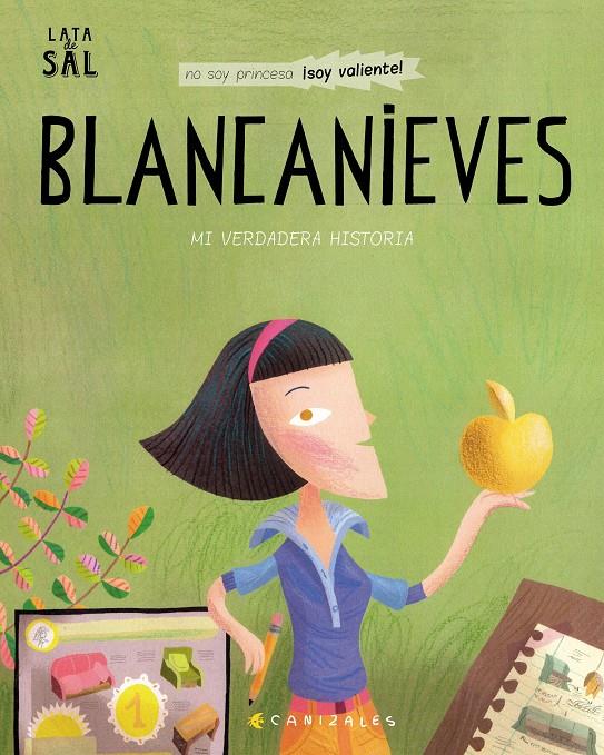 Blancanieves. Mi verdadera historia | 9788494992674 | Canizales | Librería Sendak