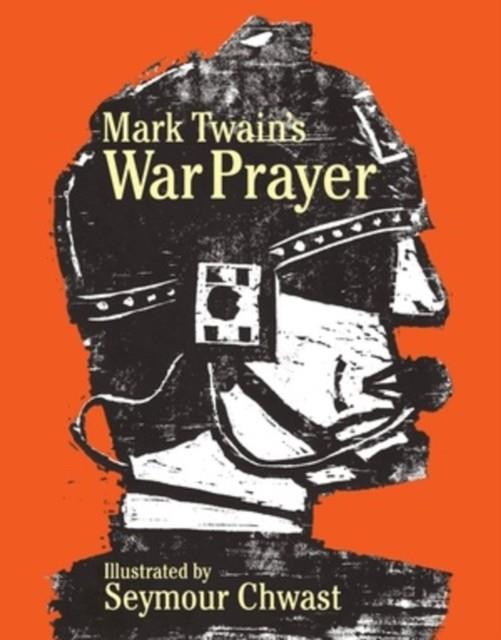 Mark Twain's War Prayer | 9781683969594 | Chwast, Seymour | Librería Sendak