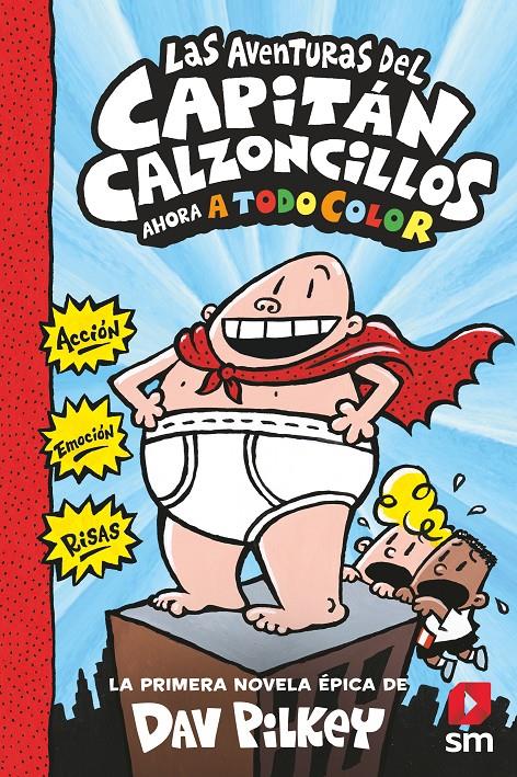 Capitán Calzoncillos 1 - Las aventuras del Capitán Calzoncillos (color) | 9788413187839 | Pilkey, Dav | Llibreria Sendak