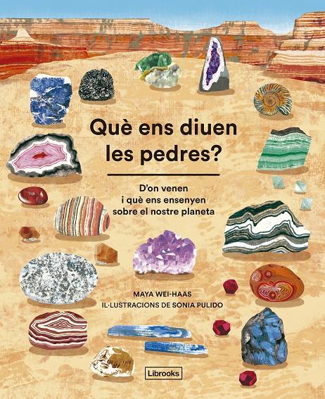 Què ens diuen les pedres? | 9791399021073 | Wei-Haas, Maya | Llibreria Sendak