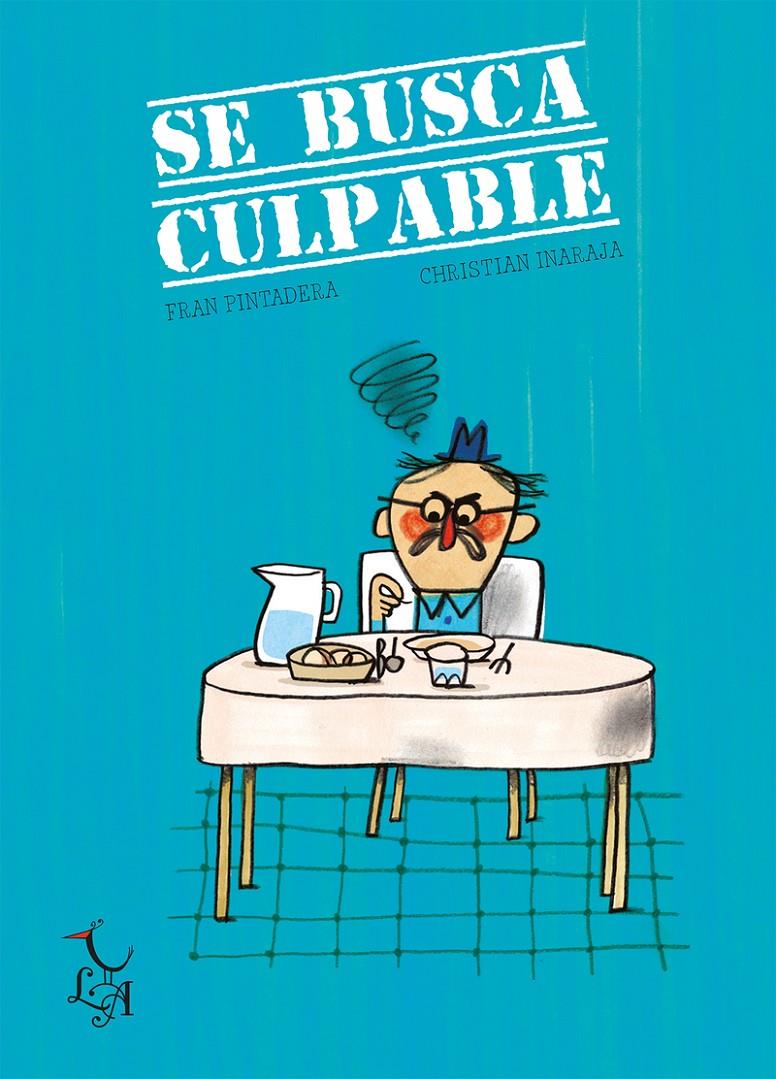 Se busca culpable | 9788412074697 | Inaraja Genís Christian / Pintadera Fran | Librería Sendak