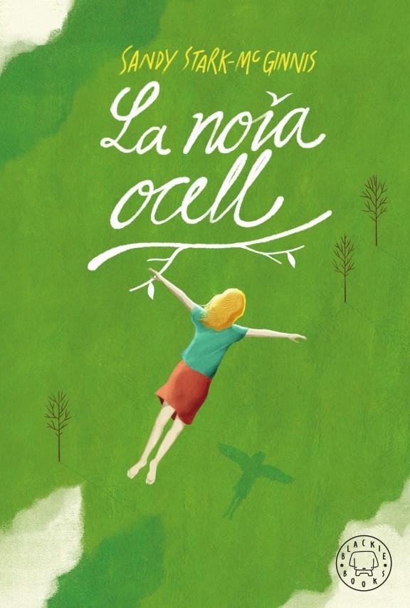 La noia ocell | 9788417552800 | Stark-McGinnis, Sandy | Librería Sendak