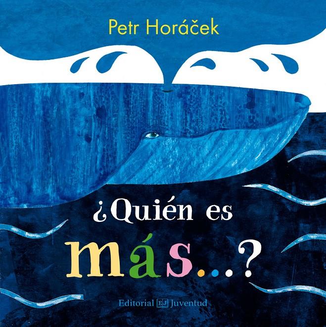 ¿Quién es más...? | 9788426145192 | Horácek, Petr | Librería Sendak