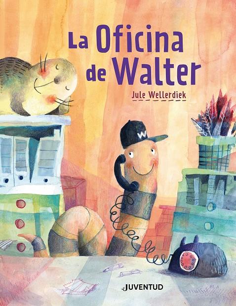 La oficina de Walter | 9788426149213 | Wellerdiek, Jule | Llibreria Sendak