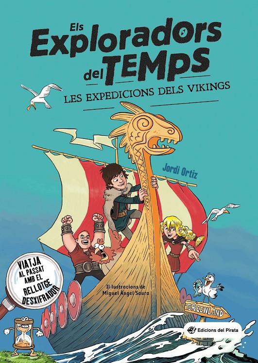 Els exploradors del temps - Les expedicions dels vikings | 9788417207823 | Ortiz Casas, Jordi | Librería Sendak