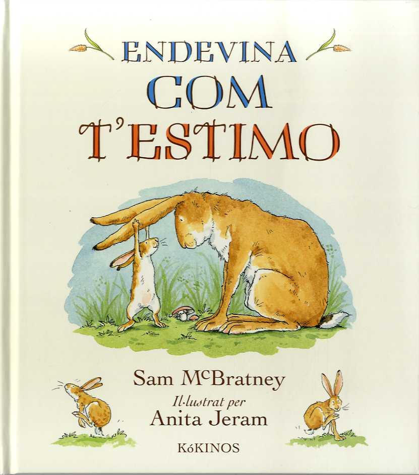 Endevina com t'estimo | 9788417074739 | McBratney, Sam | Llibreria Sendak