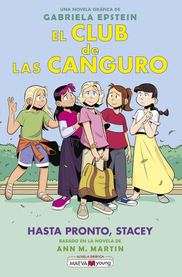 El Club de las Canguro 11 - Hasta pronto, Stacey | 9788419638595 | Epstein, Gabriela | Llibreria Sendak