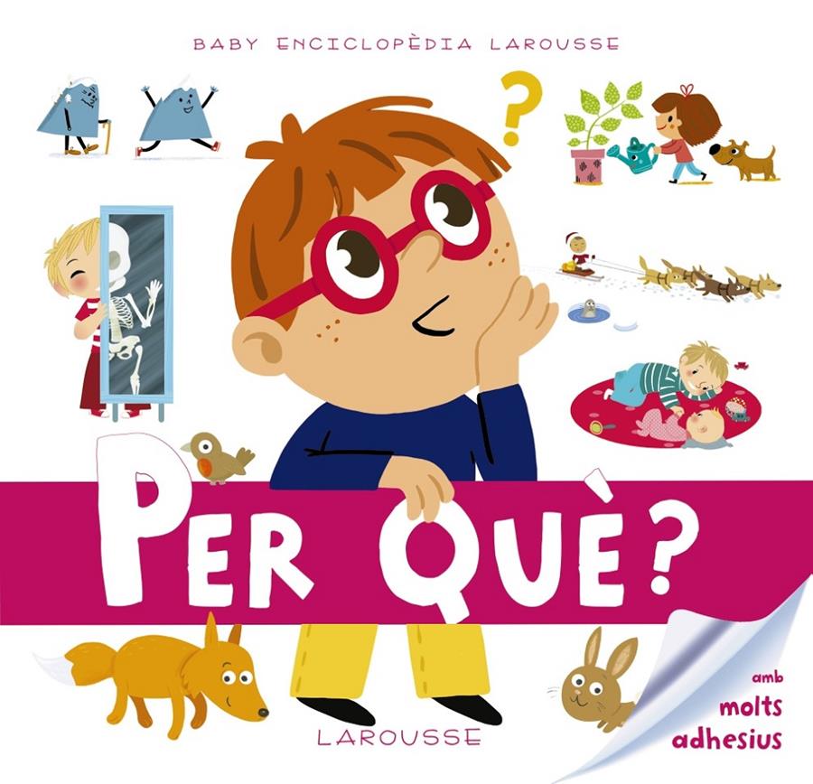 Baby enciclopèdia. Per què? | 9788416641093 | Larousse Editorial | Librería Sendak