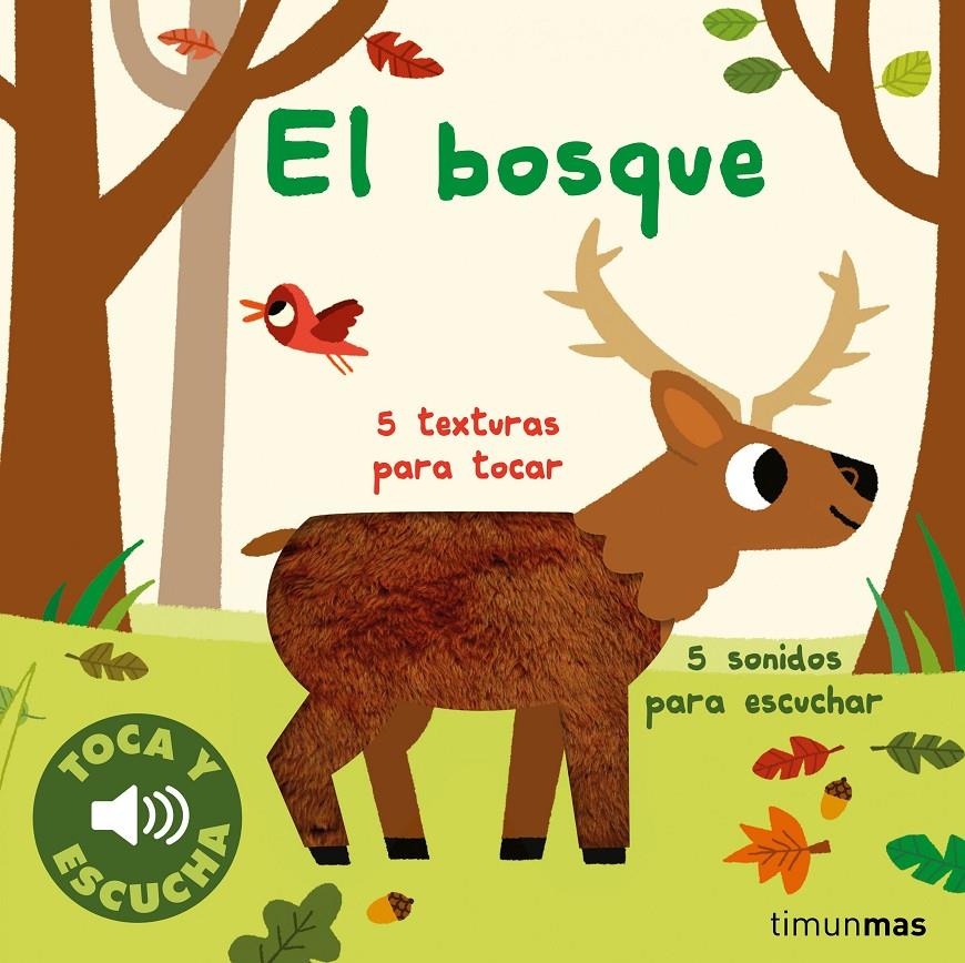 El bosque. Toca y escucha | 9788408264309 | Billet, Marion | Llibreria Sendak