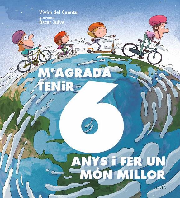 M'agrada tenir 6 anys i fer un món millor | 9788447942435 | Vivim del Cuentu | Llibreria Sendak