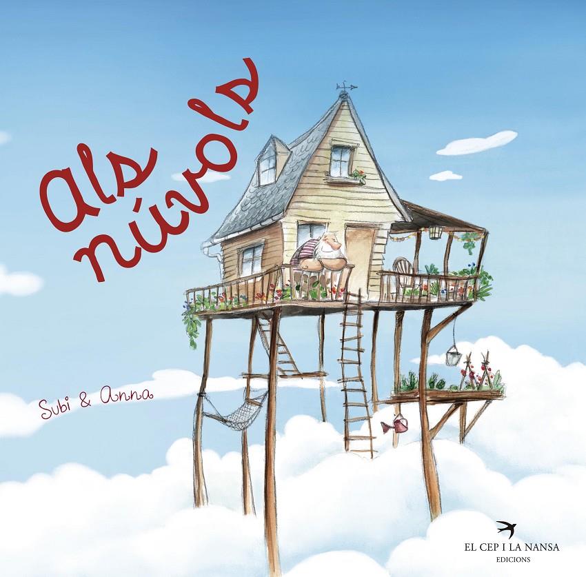 Als núvols | 9788417000790 | Subi & Anna/Subi & Anna/Obiols Llopart, Anna/Subirana Queralt, Joan | Llibreria Sendak