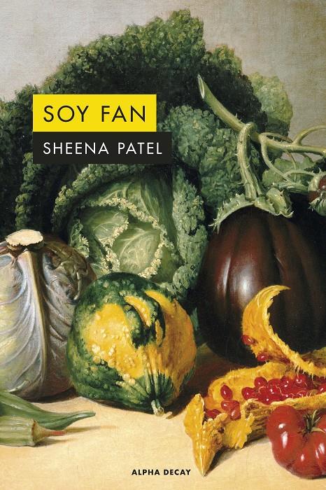 Soy fan | 9788412645736 | Patel, Sheena | Llibreria Sendak