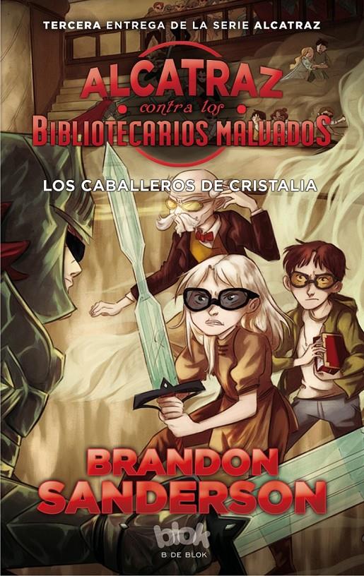 Alcatraz contra los Bibliotecarios Malvados 3 - Los caballeros de cristalia | 9788416712137 | Sanderson, Brandon | Llibreria Sendak