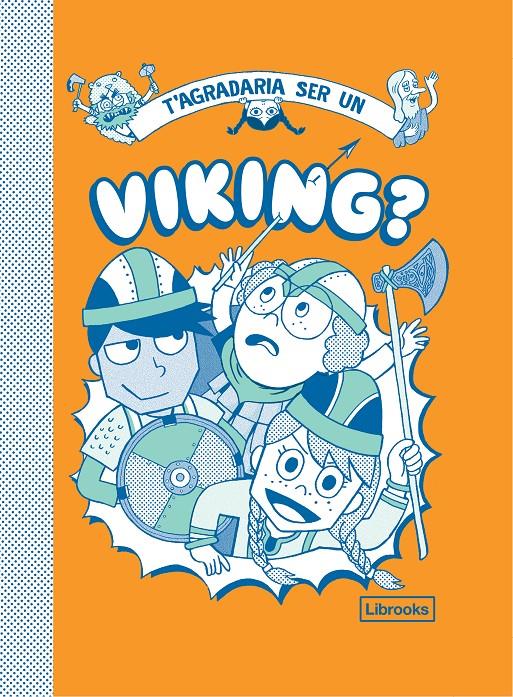 T'agradaria ser un viking? | 9788412087741 | Diversos autors | Llibreria Sendak