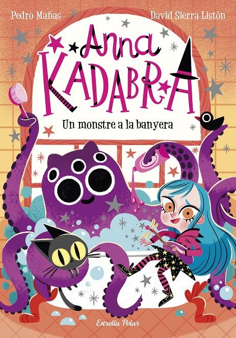 Anna Kadabra 3. Un monstre a la banyera | 9788418135156 | Mañas, Pedro/Sierra Listón, David | Librería Sendak