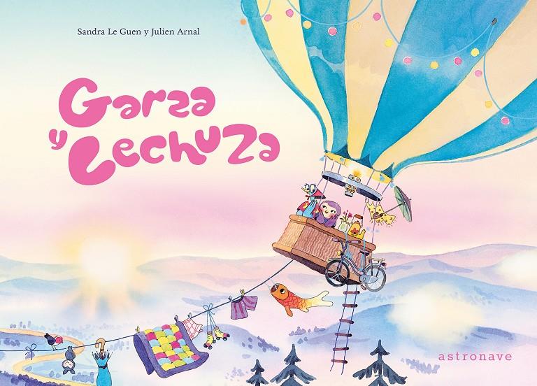 Garza y lechuza | 9788467979954 | JULIEN ARNAL/SANDRA LE GUEN | Librería Sendak