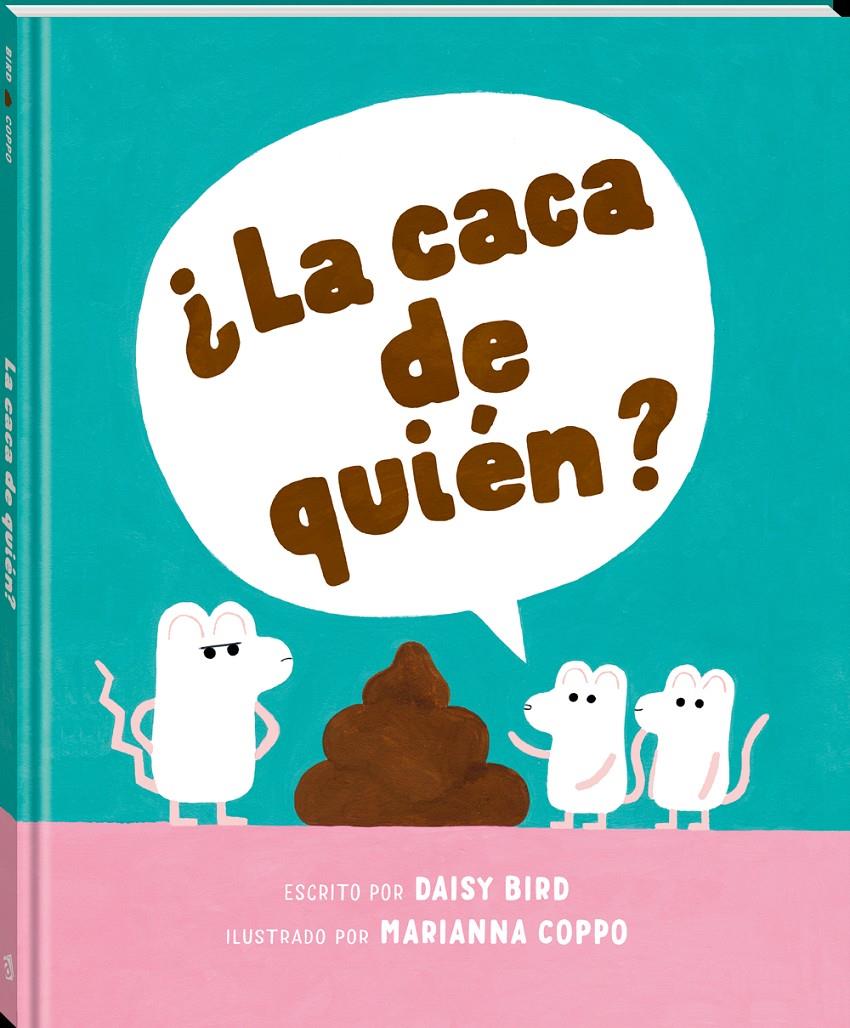 ¿La caca de quién? | 9788418762758 | Bird, Daisy | Librería Sendak