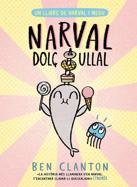 Narval 9. Dolç ullal | 9788426149107 | Clanton, Ben | Librería Sendak