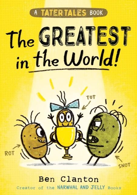 Tater Tales: The Greatest in the World | 9780008646547 | Clanton, Ben | Llibreria Sendak