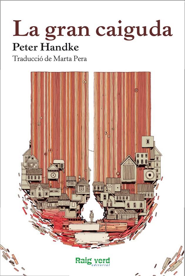 La gran caiguda | 9788415539773 | Handke, Peter | Llibreria Sendak