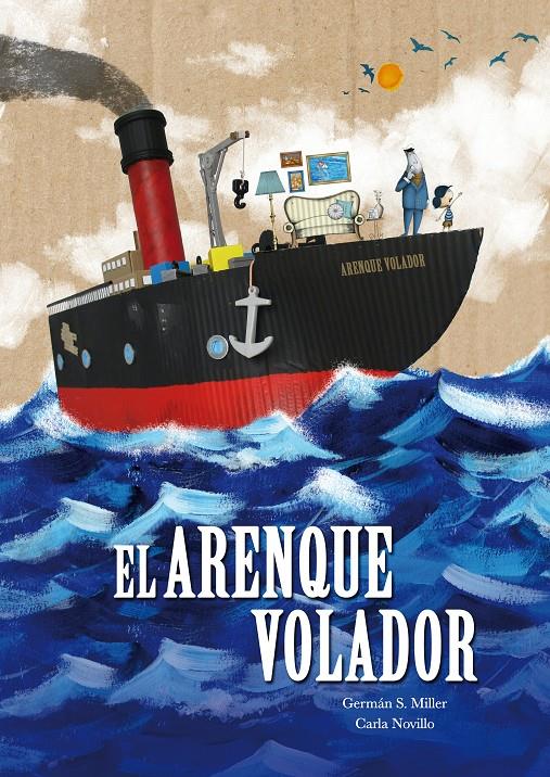 El Arenque Volador | 9788416427642 | S. Miller, Germán/Novillo, Carla | Llibreria Sendak
