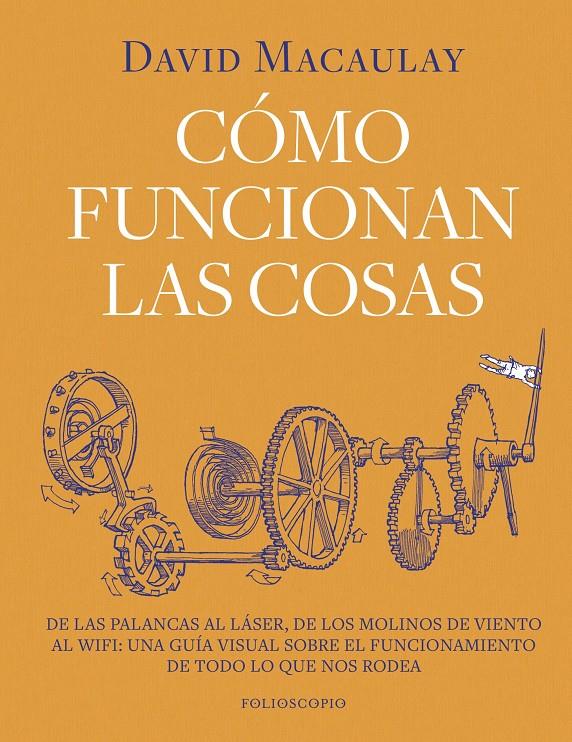 Cómo funcionan las cosas | 9788410380202 | Macaulay, David | Llibreria Sendak