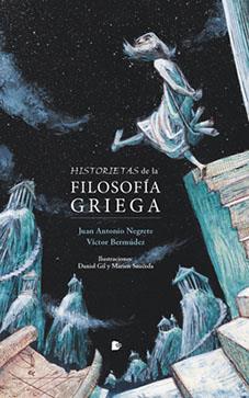 Historietas de la filosofía griega | 9788494804694 | Negrete Alcudia, Juan Antonio/Bermúdez Torres, Víctor | Llibreria Sendak